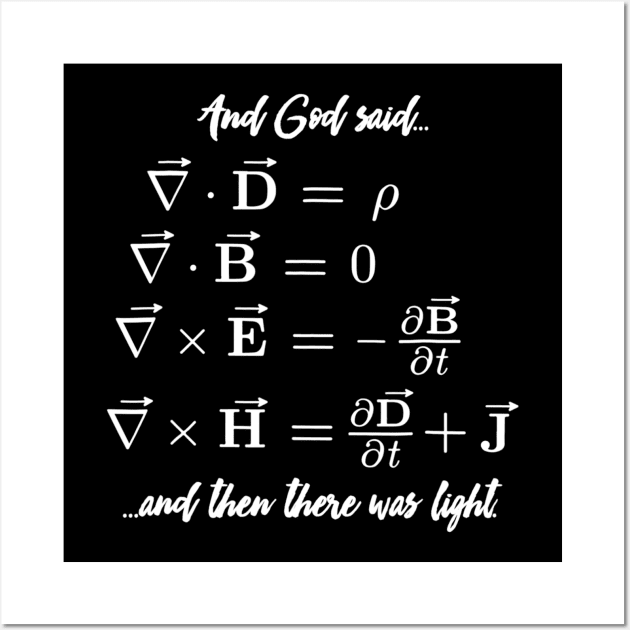 Funny Math Teacher Shirt  Religious Maxwell Equations Wall Art by nellieuyangela